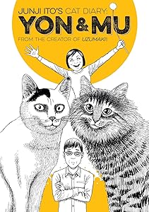 Junji Ito’s Cat Diary : Yon and Mu&nbsp;–